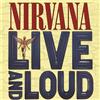 Nirvana Live and Loud (Vinyl LP) 12" Album