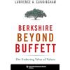 Columbia University Press Berkshire Beyond Buffett: The Enduring Value of Values
