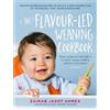 Zainab Jagot Ahmed The Flavour-led Weaning Cookbook (Copertina rigida)