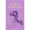 Dr. Kathryn Gutteridge Stranger in the Birth Room (Tascabile)