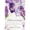Regan Parker (Mis)carriage (Copertina rigida)