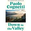 Paolo Cognetti Down in the Valley (Tascabile)