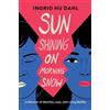 Ingrid Hu Dahl Sun Shining on Morning Snow (Tascabile)
