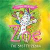 Leigh Jackson Zoe the Spotty Zebra (Tascabile)