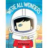 R. J. Palacio We're All Wonders (Tascabile) Wonder