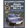 Oliver Wild Mazda Mx-5/Miata Mk1 & 2 (Tascabile) Enthusiast's Restoration Manual