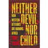 Tom Young Neither Devil Nor Child (Copertina rigida)