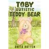 Anita Batten Toby the Autistic Teddy Bear (Tascabile)