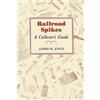 James M Joyce Railroad Spikes (Tascabile)
