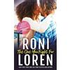 Roni Loren The One You Fight For (Tascabile) Ones Who Got Away