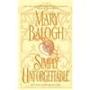 Mary Balogh Simply Unforgettable (Tascabile) Simply Quartet