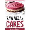 Kevin Kerr Raw Vegan Cakes (Tascabile)