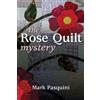 Mark Pasquini The Rose Quilt Mystery (Tascabile)