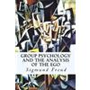 Sigmund Freud Group Psychology and The Analysis of The Ego (Tascabile)