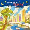 Arcadia Children's Books Dreaming of Tampa (Libro di cartone) Dreaming of
