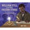 Don Tate William Still and His Freedom Stories (Tascabile)