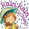 Caroline,Jayne Church Rain, Rain, Go Away (Libro di cartone)