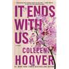 Colleen Hoover It Ends with Us (Tascabile) It Ends with Us