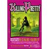 HarperVoyager KILLING PRETTY: A Sandman Slim thriller from the New York Times bestselling master of supernatural noir: Book 7