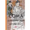 ATP0004097 Coma - La vida en otro tiempo