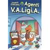Tunué Investigators presenta: Le storie degli agenti V.A.Ligi.A.
