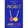 Harvill Secker The Project: The hot summer romcom from Vogue's dating columnist and author of Notes on Heartbreak