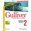 Il Capitello Gulliver. Nessun luogo è lontano. Geografia per tutti. Per la Scuola media. Con espansione online (Vol. 2)