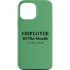 Live It Designs Custodia per iPhone 13 Pro Max Lavoratore autonomo - Premio per i dipendenti del mese
