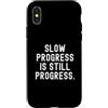 Mindful Co. Custodia per iPhone X/XS Il progresso lento è ancora il progresso citazione motivazionale