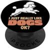 Dog Breeds Animal Lover Cute Dogs DonaOn Mi piacciono davvero i cani Ok Animal Lover Cute Poodle PopSockets PopGrip Adesivo