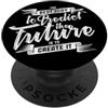 YO! Create Your Future Mindset Visionary Motivation Citazione Design PopSockets PopGrip Adesivo