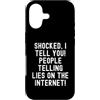 Humor Skeptic Truth Seeker Men Women Custodia per iPhone 17 scioccato ti dico persone che dicono bugie su Internet Spiritoso