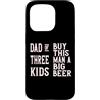 Regali Da Uomo Divertenti Per Papà Papà Custodia per iPhone 15 Pro T-shirt Per La Festa Del Papà Di Tre Bambini, Regalo Per La