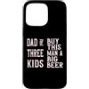 Regali Da Uomo Divertenti Per Papà Papà Custodia per iPhone 15 Pro Max T-shirt Per La Festa Del Papà Di Tre Bambini, Regalo Per La