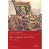 David Bullock The Russian Civil War 1918-22 (Tascabile) Essential Histories