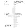 Saadane Afif ICI. / La-Bas (Tascabile)