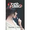 Daniel J Volpe Talia (Tascabile) Talia