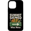 Mountain Hiking Summit Signed Trail Trek Custodia per iPhone 13 Pro Max Il vertice firmato era qui escursionismo