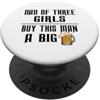 Regali Divertenti Da Uomo Per Papà Padre Papà Di Tre Ragazze T-shirt Per La Festa Del Papà, Regalo PopSockets PopGrip Adesivo