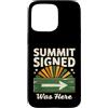 Mountain Hiking Summit Signed Trail Trek Custodia per iPhone 15 Pro Max Il vertice firmato era qui escursionismo