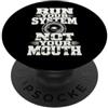 Car Audio Humor Co Run Your System Not Your Mouth - Stencil per autoradio PopSockets PopGrip Adesivo