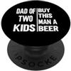 Regali Da Uomo Divertenti Per Papà Papà T-shirt Per La Festa Del Papà Di Due Bambini, Regalo Per La PopSockets PopGrip Adesivo