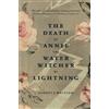 Audrey J. Whitson Death of Annie the Water Witcher by Lightning, The (Tascabile)