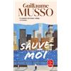 Guillaume Musso Sauve-moi: Roman (Tascabile)