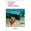 Joël Dicker L'affaire Alaska Sanders (Tascabile)