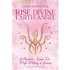 Laura Maven Star Rise Divine Earth Angel (Tascabile)
