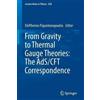 Eleftherios Pap From Gravity to Thermal Gauge Theories: The AdS/CFT (Tascabile)