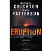 James Patterson Eruption: Thriller - Nach »Jurassic Park« beg (Copertina rigida)