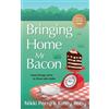 Nikki Perry Kirsty Roby Bringing Home Mr Bacon (Tascabile)