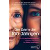 Henning Sartor Der Darm der 100-Jährigen: Wie wir Stoffwechselgifte (Tascabile)